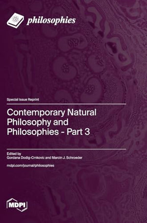 Contemporary Natural Philosophy and Philosophies - Part 3