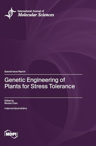 Genetic Engineering of Plants for Stress Tolerance