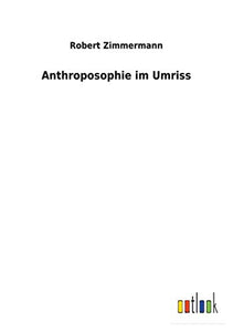 Anthroposophie im Umriss 