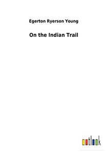 On the Indian Trail 