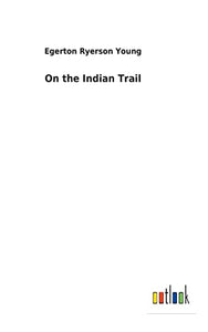 On the Indian Trail 