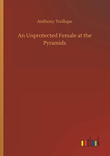 An Unprotected Female at the Pyramids