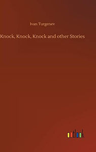 Knock, Knock, Knock and other Stories 