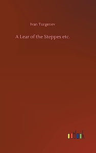 A Lear of the Steppes etc. 