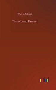 The Wound Dresser 