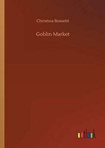 Goblin Market 