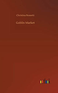 Goblin Market 