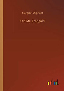 Old Mr. Tredgold 