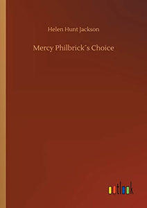 Mercy Philbrick´s Choice 
