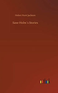 Saxe Holm´s Stories 