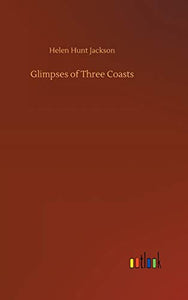 Glimpses of Three Coasts 