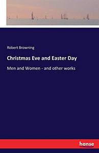 Christmas Eve and Easter Day 