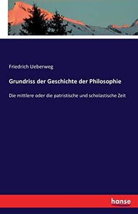 Grundriss der Geschichte der Philosophie 