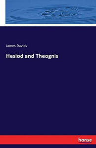 Hesiod and Theognis 
