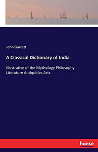 A Classical Dictionary of India 