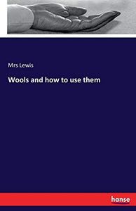 Wools and how to use them 