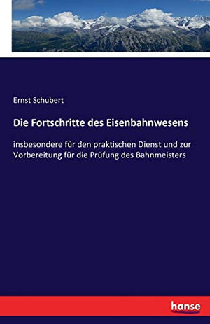 Die Fortschritte des Eisenbahnwesens