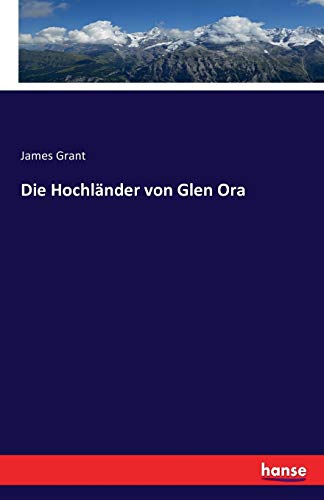 Die Hochländer von Glen Ora