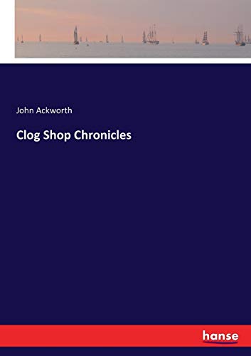 Clog Shop Chronicles