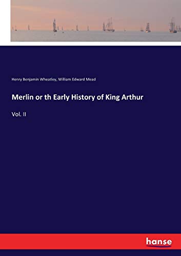 Merlin or th Early History of King Arthur