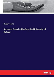 Sermons Preached before the University of Oxford 