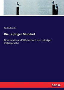 Die Leipziger Mundart 