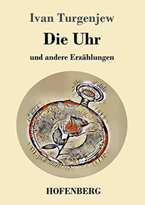 Die Uhr 
