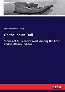 On the Indian Trail 