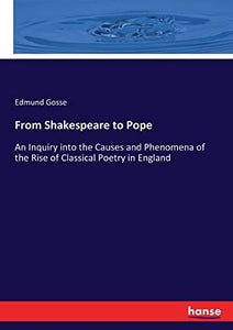From Shakespeare to Pope 