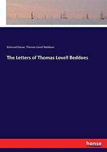 The Letters of Thomas Lovell Beddoes 