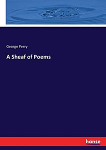 A Sheaf of Poems 