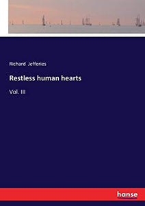 Restless human hearts 