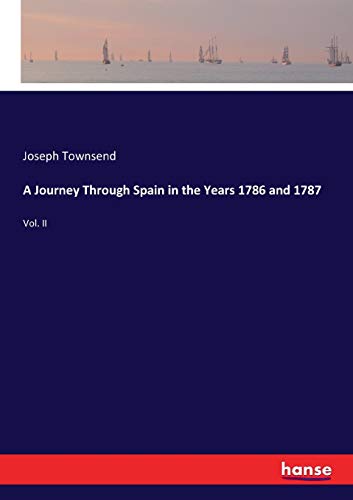 A Journey Through Spain in the Years 1786 and 1787