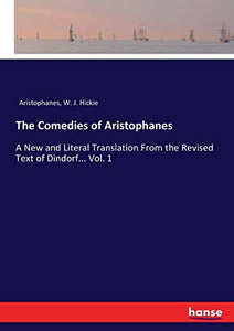 The Comedies of Aristophanes 