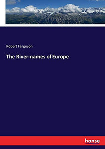 The River-names of Europe 