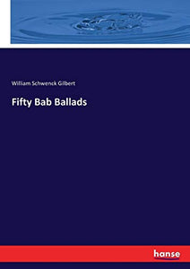 Fifty Bab Ballads 