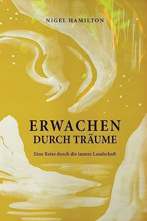 Erwachen Durch Tr�ume