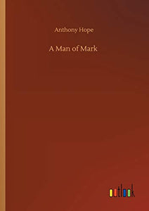 A Man of Mark 