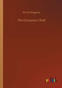 The Circassian Chief 