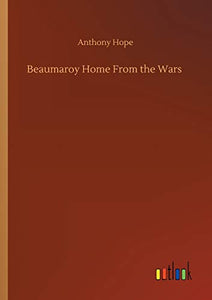 Beaumaroy Home From the Wars 