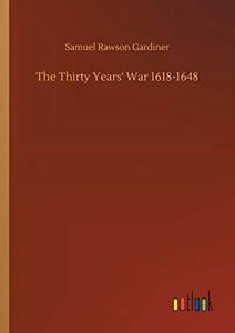 The Thirty Years' War 1618-1648 