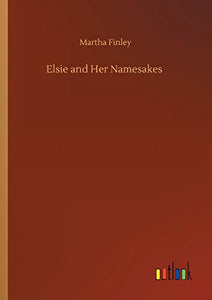 Elsie and Her Namesakes 