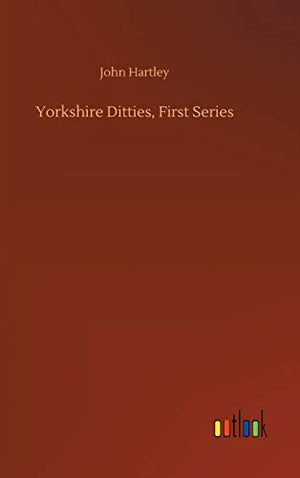 Yorkshire Ditties, First Series