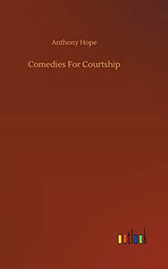 Comedies For Courtship 