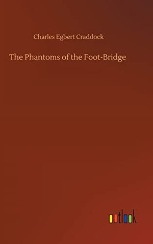 The Phantoms of the Foot-Bridge