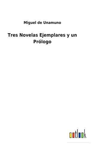 Tres Novelas Ejemplares y un Prologo