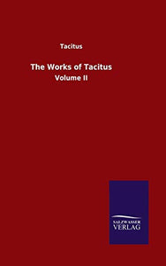The Works of Tacitus 
