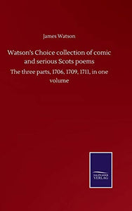Watson's Choice collection of comic and serious Scots poems 