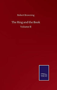 The Ring and the Book 