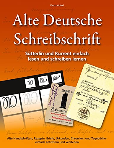 Alte Deutsche Schreibschrift - Sutterlin und Kurrent einfach lesen und ...